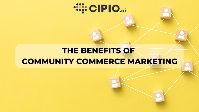 The Benefits of Community Commerce Marketing